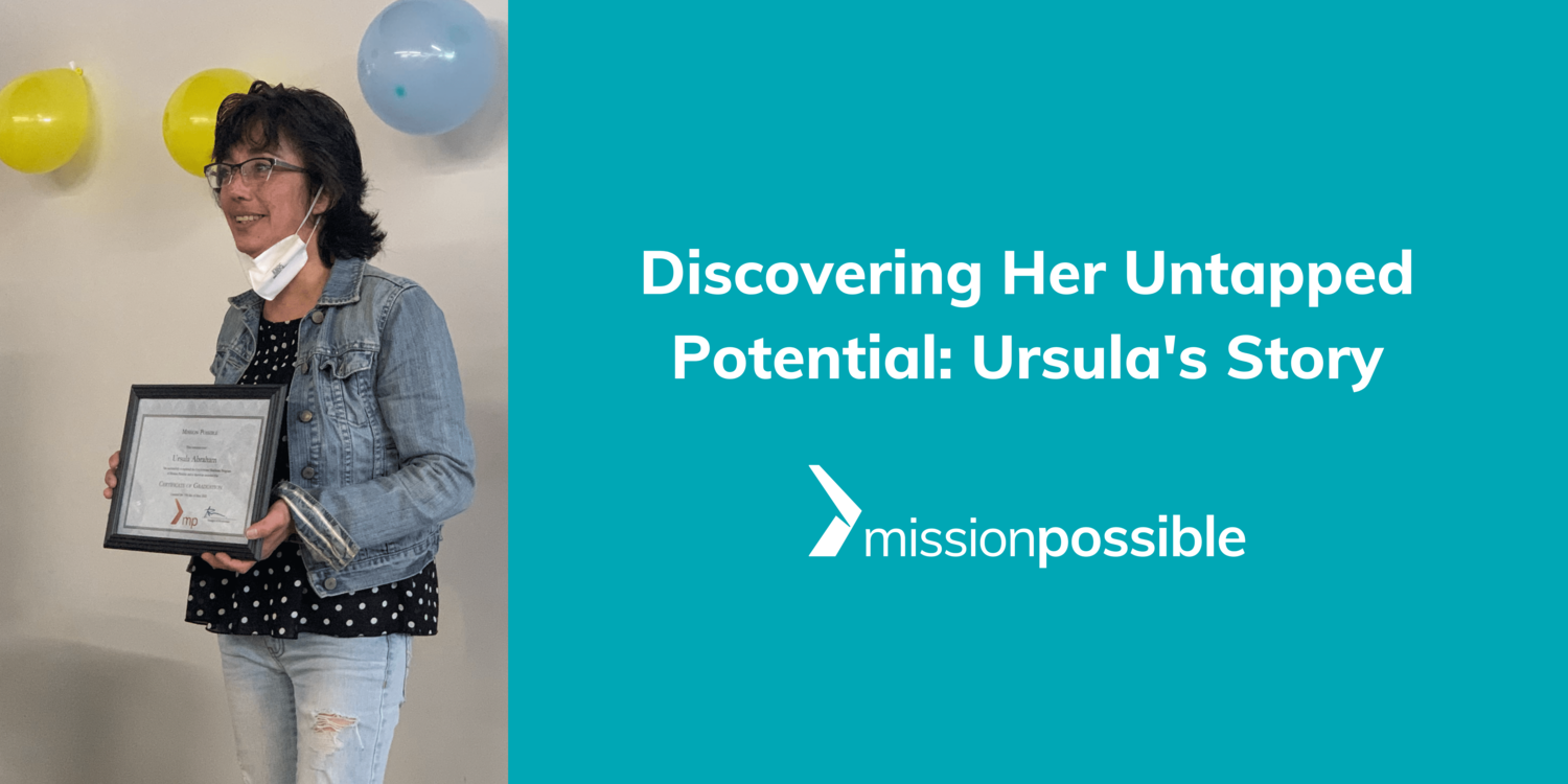 Discovering her Untapped Potential: Ursula’s Story